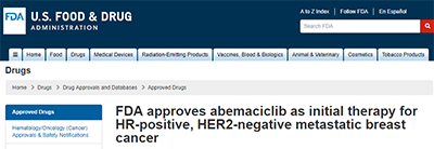 FDA批准Abemaciclib一线治疗HR+/ HER2-晚期乳腺癌